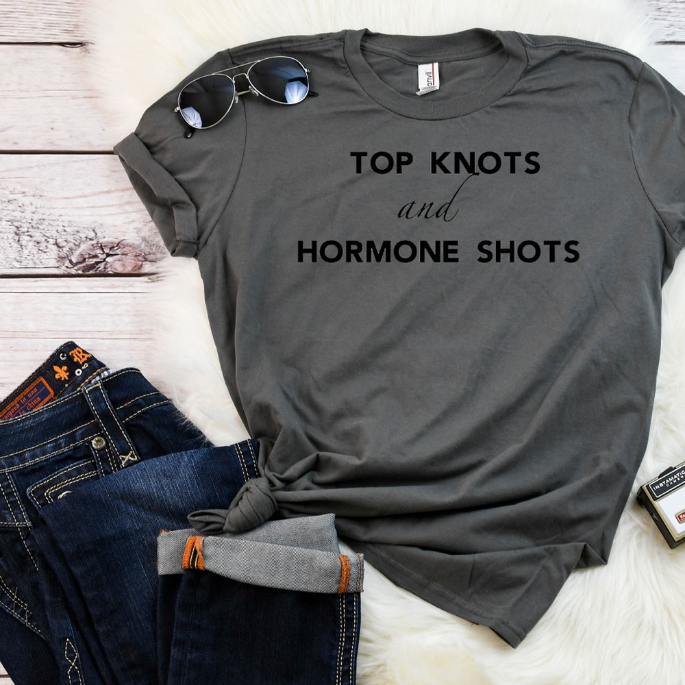 IVF top knot hormone shots custom tee